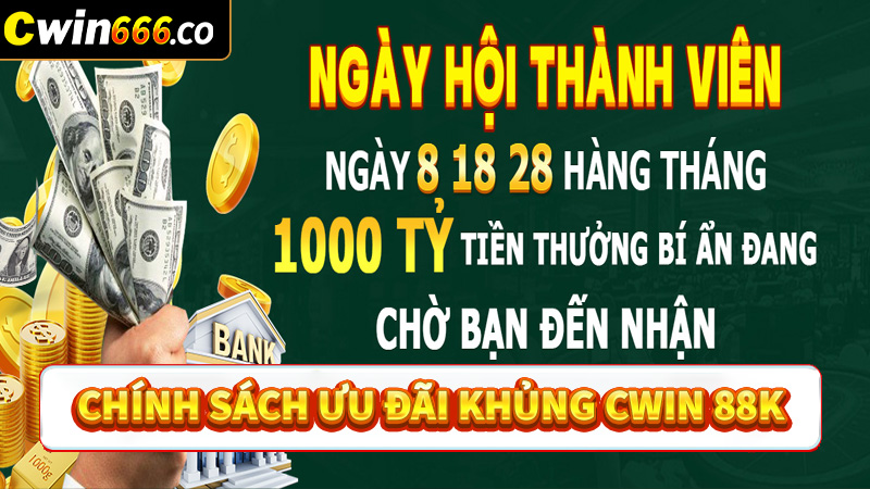 Tìm hiểu về chính sách ưu đãi khủng Cwin 88k 